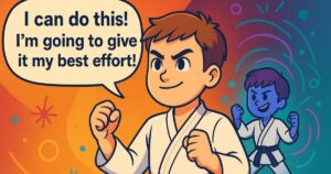 A young boy in a karate uniform saying “I can do this! I’m going to give it my best